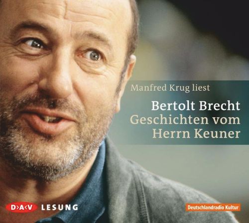 Geschichten vom Herrn Keuner von Bertolt Brecht - Hörbuch Bd.0